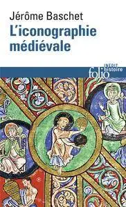 Jérôme Baschet, "L'iconographie médiévale"