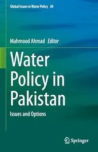 Water Policy in Pakistan: Issues and Options