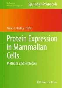 Protein Expression in Mammalian Cells: Methods and Protocols [Repost]