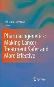Pharmacogenetics: Making cancer treatment safer and more effective