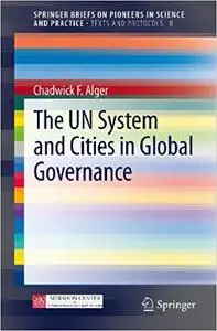 The UN System and Cities in Global Governance