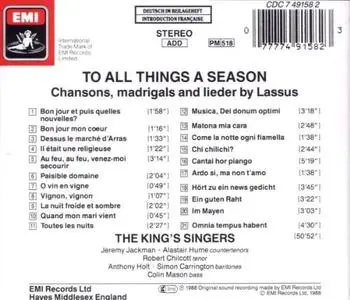 The King's Singers - To All Things A Season: Chansons, Madrigals And Lieder By Lassus (1988) {EMI}