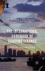 The International Handbook of Shipping Finance: Theory and Practice [Repost]