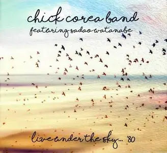 Chick Corea Band - Live Under the Sky... '80 (2021)