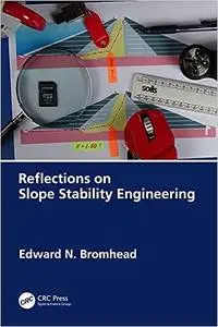 Reflections on Slope Stability Engineering