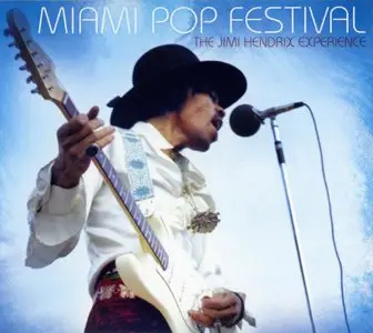 The Jimi Hendrix Experience - Miami Pop Festival (2013) {Sony--Legacy 88883769922 rec 1968}