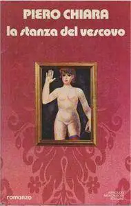 Piero Chiara - La stanza del vescovo
