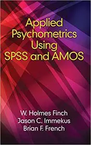 Applied Psychometrics using SPSS and AMOS