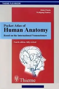 Pocket Atlas of Human Anatomy: Based on the International Nomenclature (4th edition) [Repost]