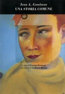 Ivan Gončarov - Una storia comune