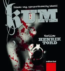 «Kum: khmer: ung. oproportionerlig hämnd» by Henrik Tord
