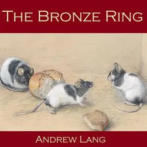 «The Bronze Ring» by Andrew Lang