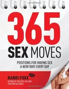 365 Sex Moves: Positions for Having Sex a New Way Every Day (repost)