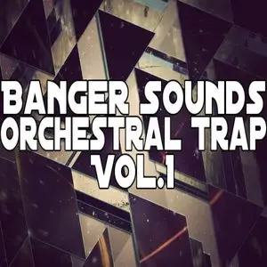 Banger Music Records Orchestral Trap Vol 1 WAV