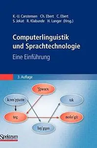 Computerlinguistik und Sprachtechnologie: Eine Einführung (German Edition)