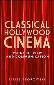 Classical Hollywood cinema: Point of view and communication