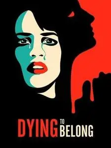 Dying to Belong (2021)