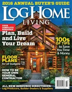 Log Home Living - Annual Buyer's Guide 2016