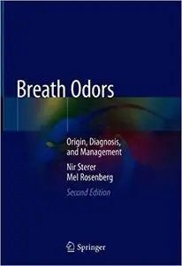 Breath Odors: Origin, Diagnosis, and Management Ed 2