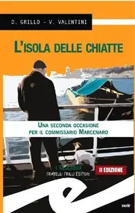 Daniele Grillo, Valeria Valentini - L'isola delle chiatte