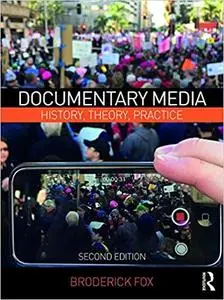 Documentary Media: History, Theory, Practice Ed 2