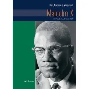Malcolm X: Militant Black Leader