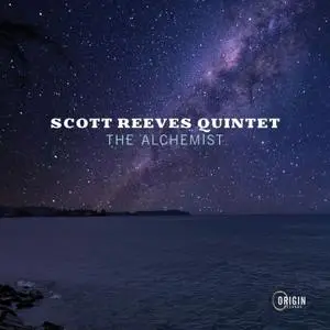 Scott Reeves Quintet - The Alchemist (2021)