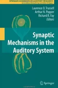 Synaptic Mechanisms in the Auditory System