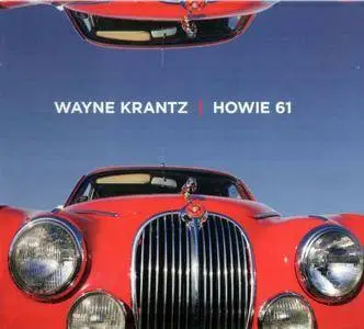 Wayne Krantz - Howie 61 (2012) {Abstract Logix}