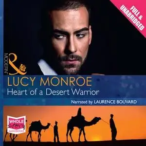 «Heart of a Desert Warrior» by Lucy Monroe