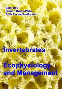 "Invertebrates Ecophysiology and Management" ed. by Sajal Ray, Genaro Diarte-Plata, Ruth Escamilla-Montes