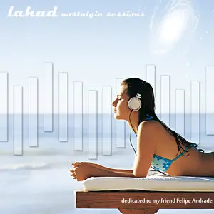 (2009) Lahud - Nostalgia Sessions - Tribute to a Friend