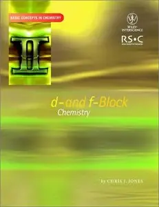 d- and f- Block Chemistry (Basic Concepts In Chemistry) by Chris J. Jones [Repost]