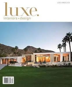 LUXE Interiors + Design - Los Angeles Edition Spring 2011