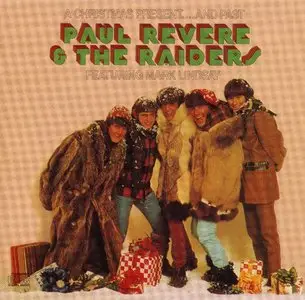 Paul Revere & The Raiders - A Christmas Present...and Past (1967) [1999] *Re-Up*