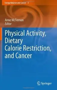 Physical Activity, Dietary Calorie Restriction, and Cancer [Repost]
