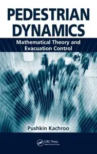 Pedestrian Dynamics: Mathematical Theory and Evacuation Control (repost)
