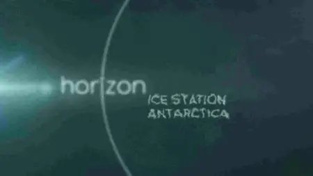 BBC - Horizon: Ice Station Antarctica (2016)