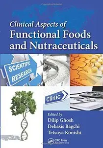 Clinical Aspects of Functional Foods and Nutraceuticals