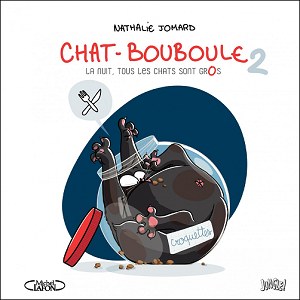 Chat-Bouboule - Tome 2 - La Nuit, Tous les Chats Sont Gros