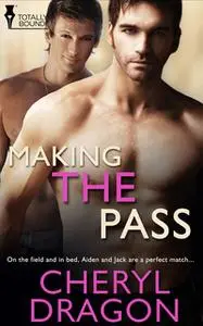 «Making the Pass» by Cheryl Dragon