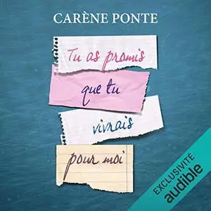 Carène Ponte, "Tu as promis que tu vivrais pour moi"