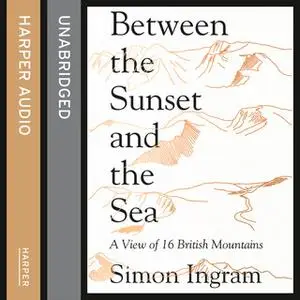 «Between the Sunset and the Sea» by Simon Ingram