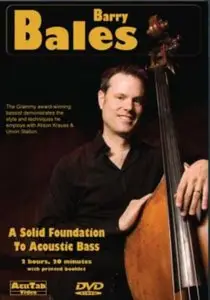 Barry Bales-A Solid Foundation To Acoustic Bass