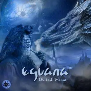 Eguana - The Last Dragon (2016)
