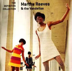 Martha Reeves & The Vandellas - The Definitive Collection (2008)