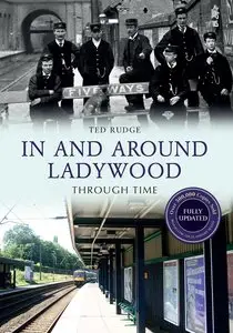 In and Around Ladywood Through Time