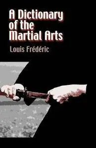 A Dictionary of Martial Arts