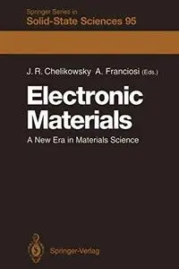 Electronic Materials: A New Era in Materials Science