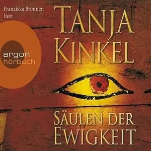 Tanja Kinkel - Säulen der Ewigkeit